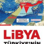 Libya Türkiye’nin Denizden Komşusudur